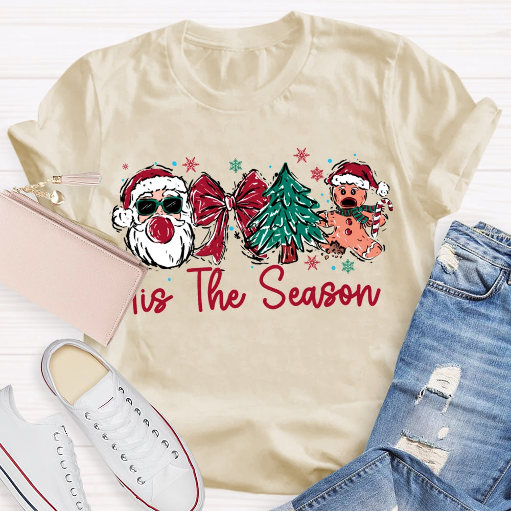 It Is The Season Santa Claus Bow And Christmas Tree T-shirt