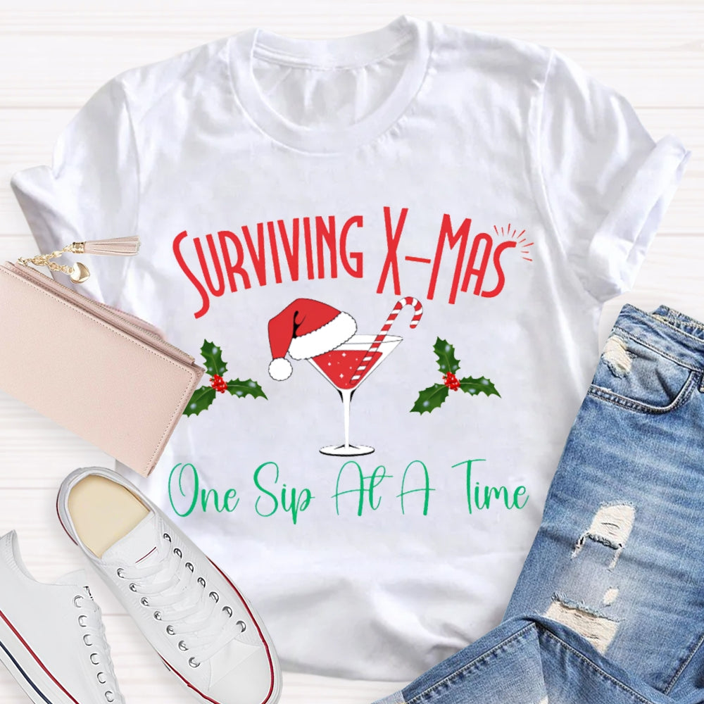 Surviving Xmas One Sip At A Time Christmas T-shirt