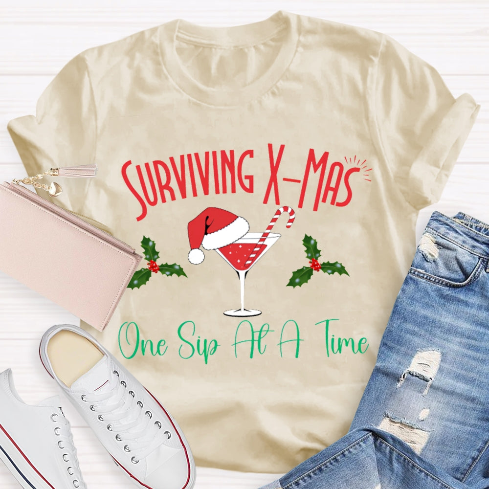 Surviving Xmas One Sip At A Time Christmas T-shirt