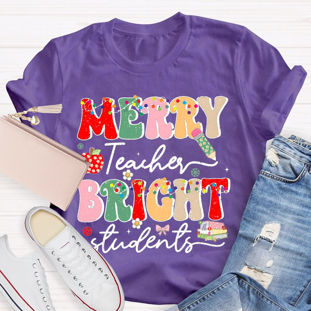 Merry Teacher Bright Students Christmas T-shirt