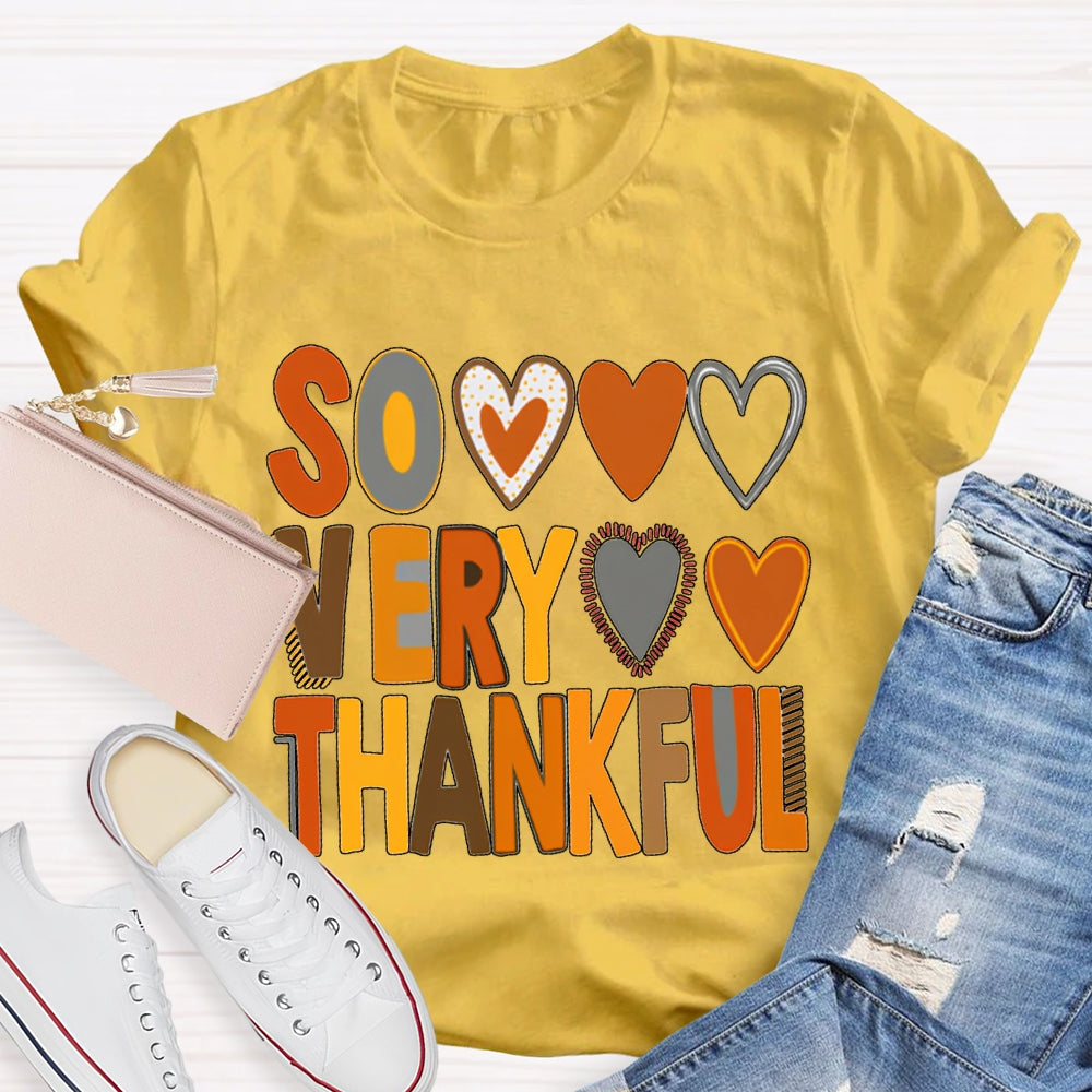Some Very Thankful Colorful Fonts And Hearts T-shirt