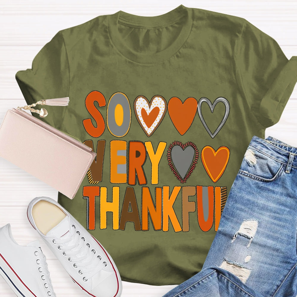 Some Very Thankful Colorful Fonts And Hearts T-shirt