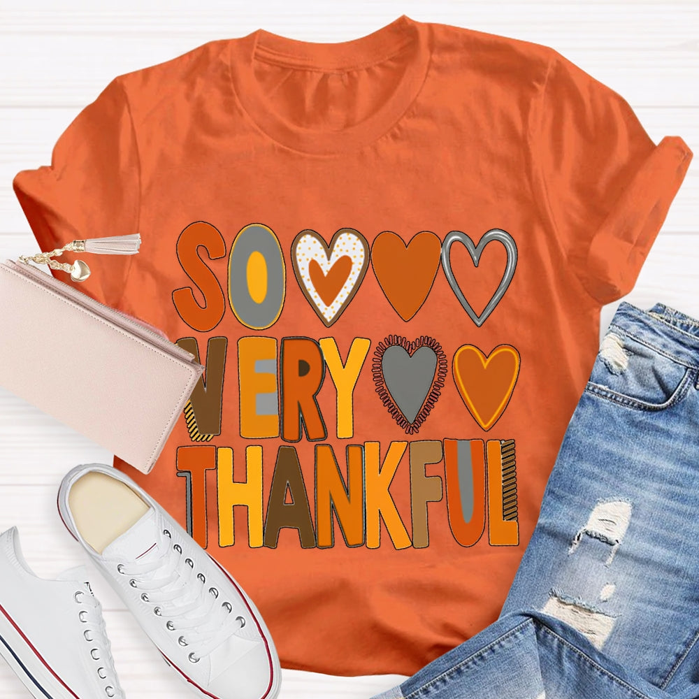 Some Very Thankful Colorful Fonts And Hearts T-shirt