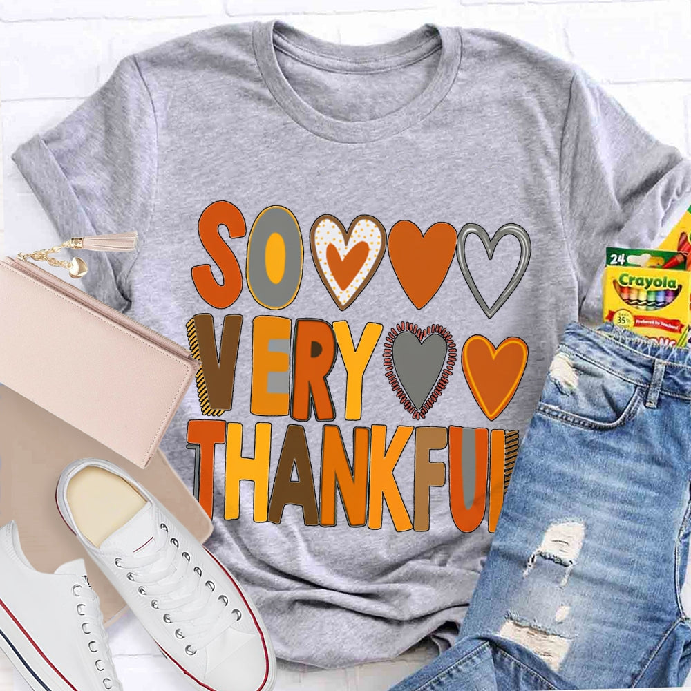 Some Very Thankful Colorful Fonts And Hearts T-shirt