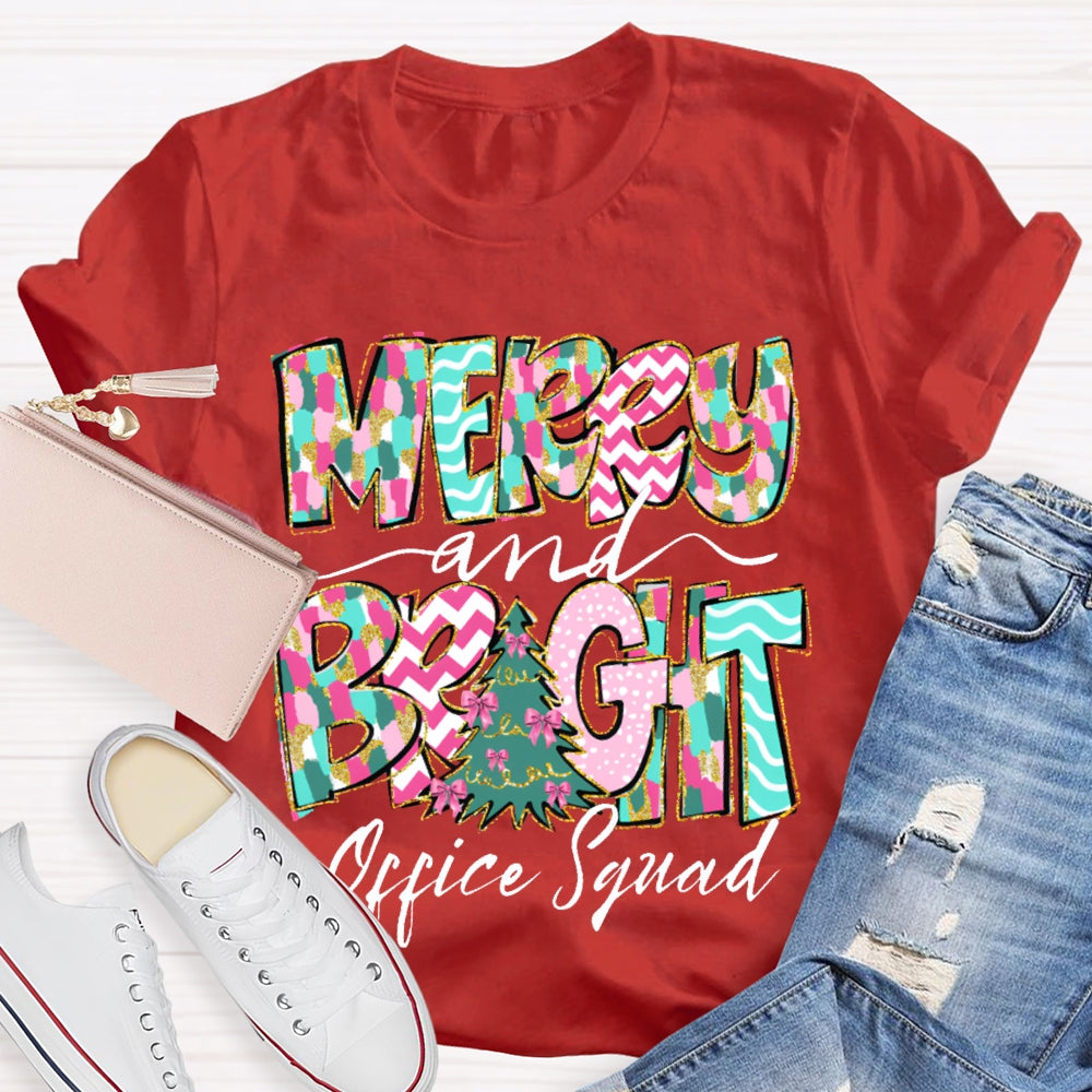 Merry And Bright Office Squad Colorful Fonts And Christmas Tree T-shirt
