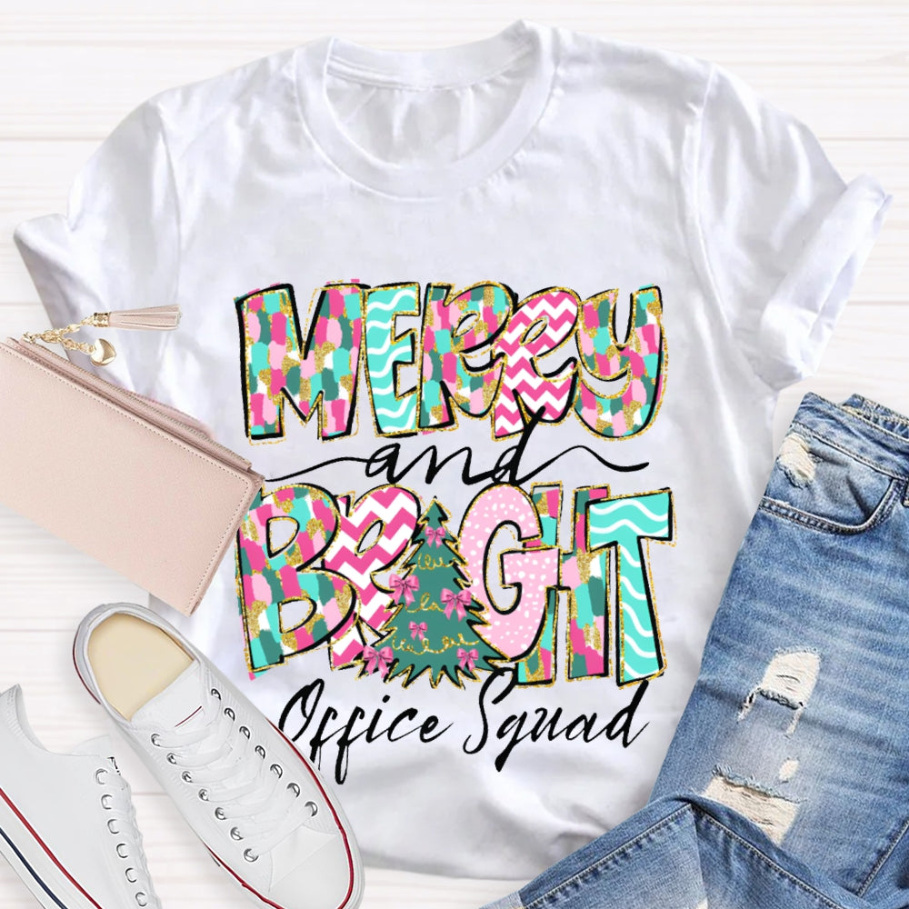 Merry And Bright Office Squad Colorful Fonts And Christmas Tree T-shirt