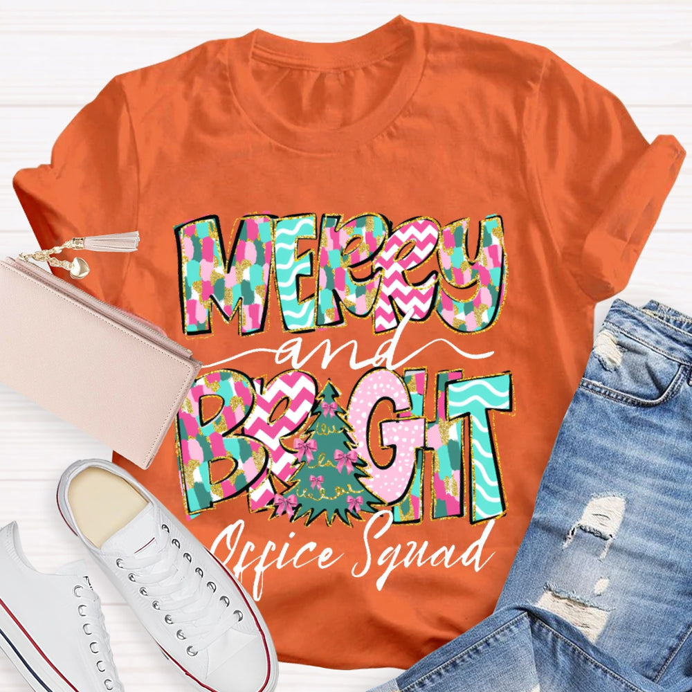 Merry And Bright Office Squad Colorful Fonts And Christmas Tree T-shirt