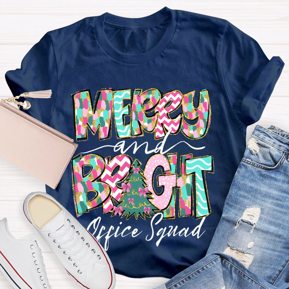 Merry And Bright Office Squad Colorful Fonts And Christmas Tree T-shirt