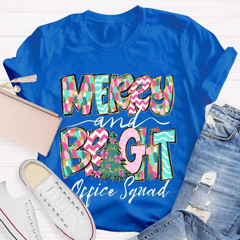 Merry And Bright Office Squad Colorful Fonts And Christmas Tree T-shirt