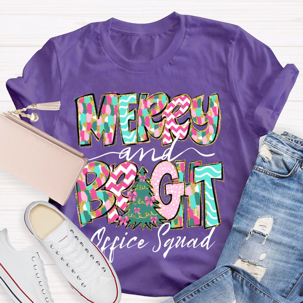 Merry And Bright Office Squad Colorful Fonts And Christmas Tree T-shirt