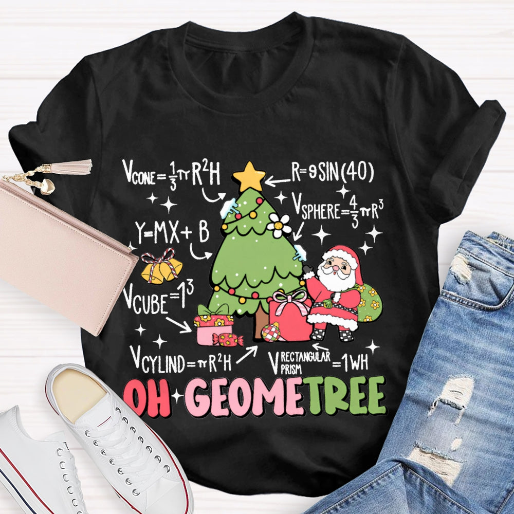 Oh Geometree Santa Claus And Christmas Tree Math Teacher T-shirt