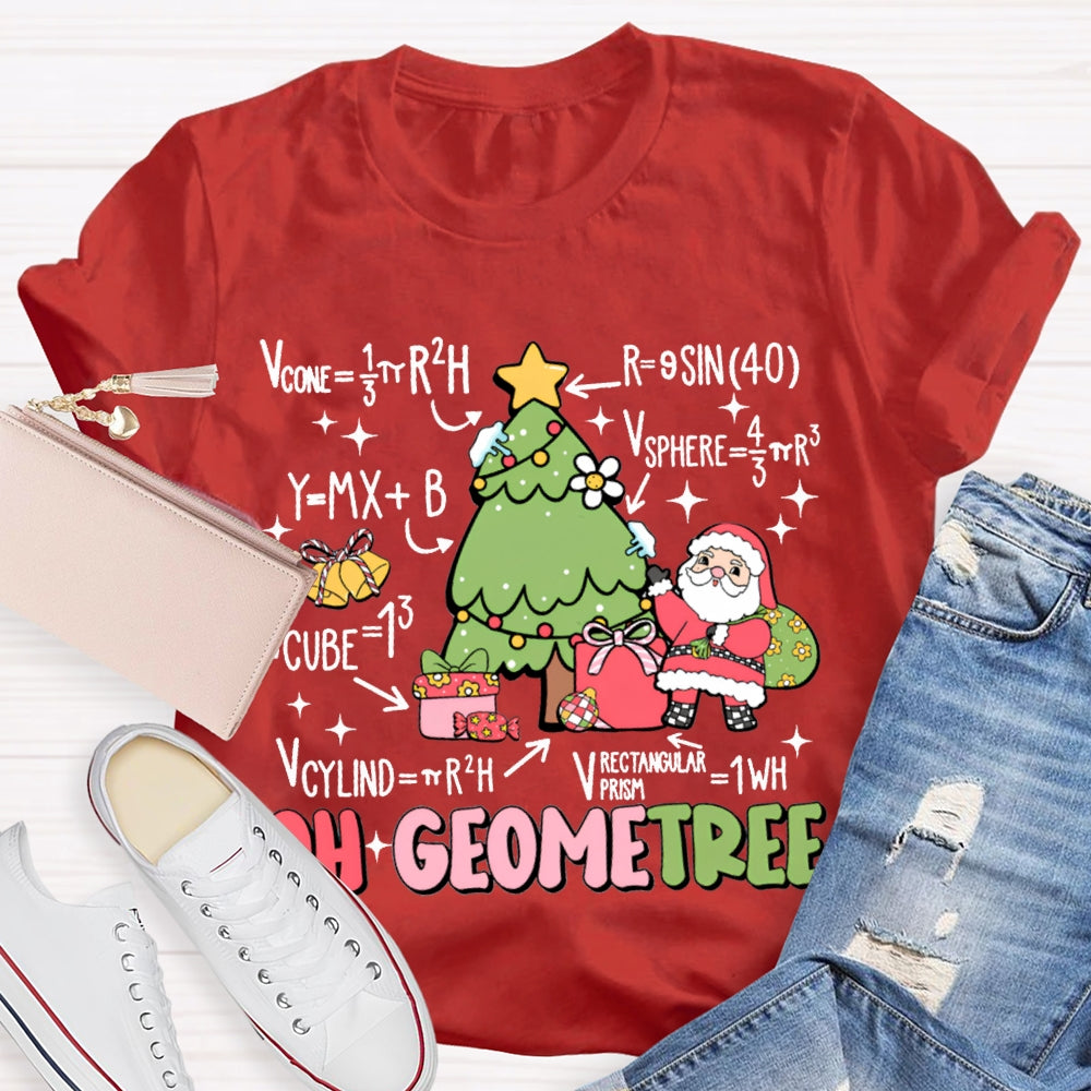 Oh Geometree Santa Claus And Christmas Tree Math Teacher T-shirt