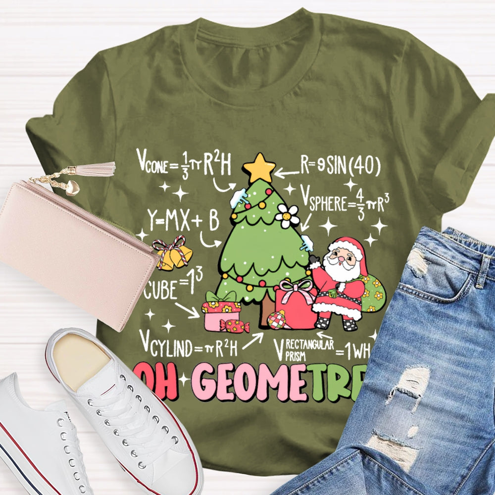 Oh Geometree Santa Claus And Christmas Tree Math Teacher T-shirt