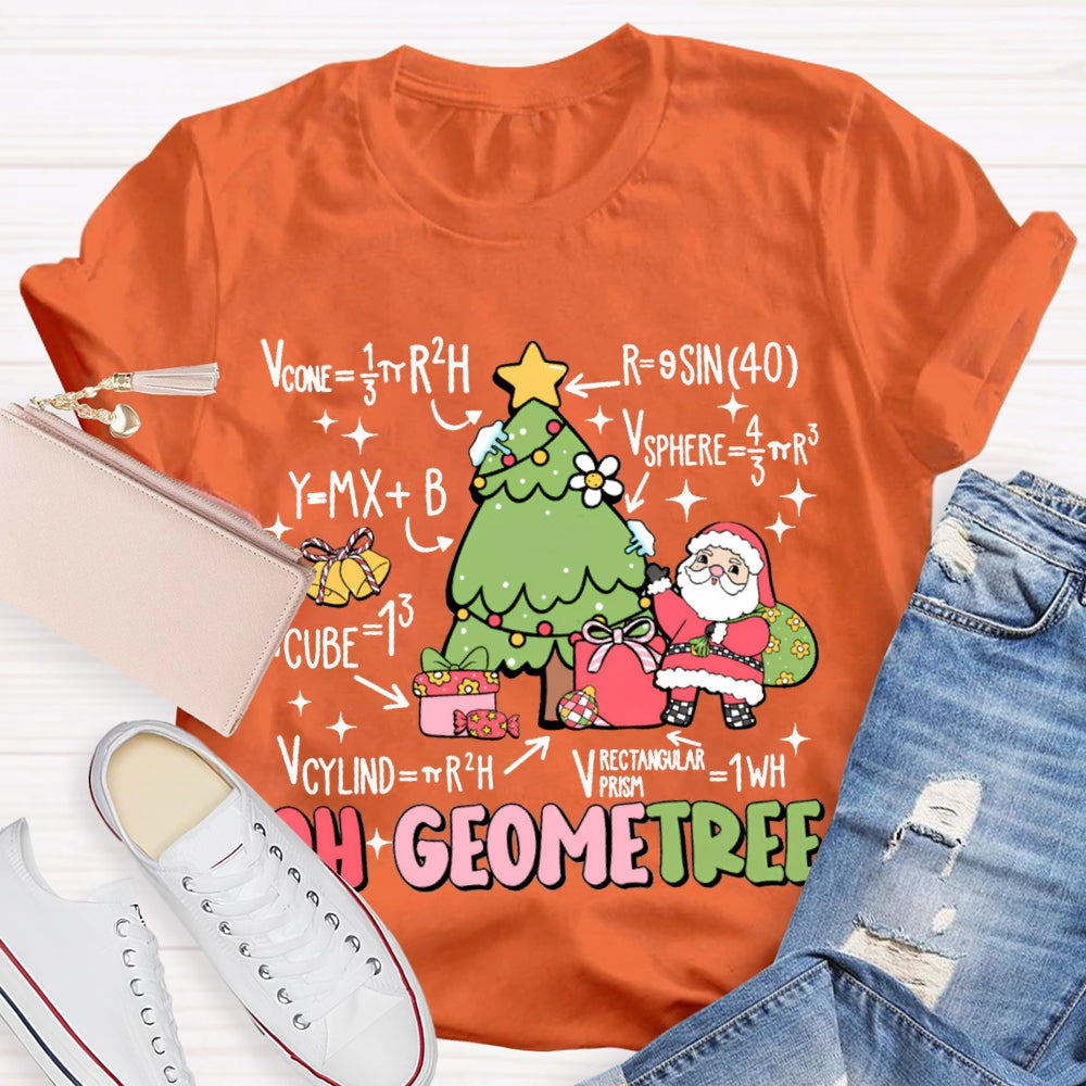 Oh Geometree Santa Claus And Christmas Tree Math Teacher T-shirt