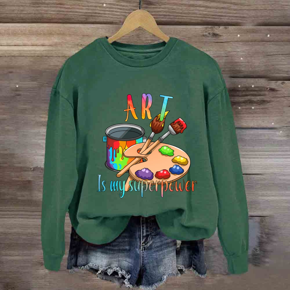 Art Is My Superpower Color Drawing Board Sweatshirt
