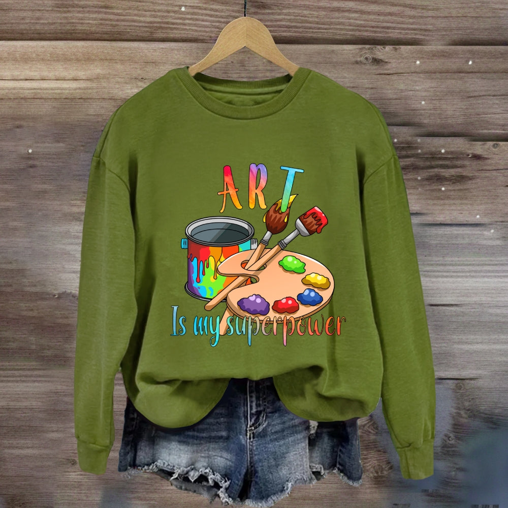 Art Is My Superpower Color Drawing Board Sweatshirt
