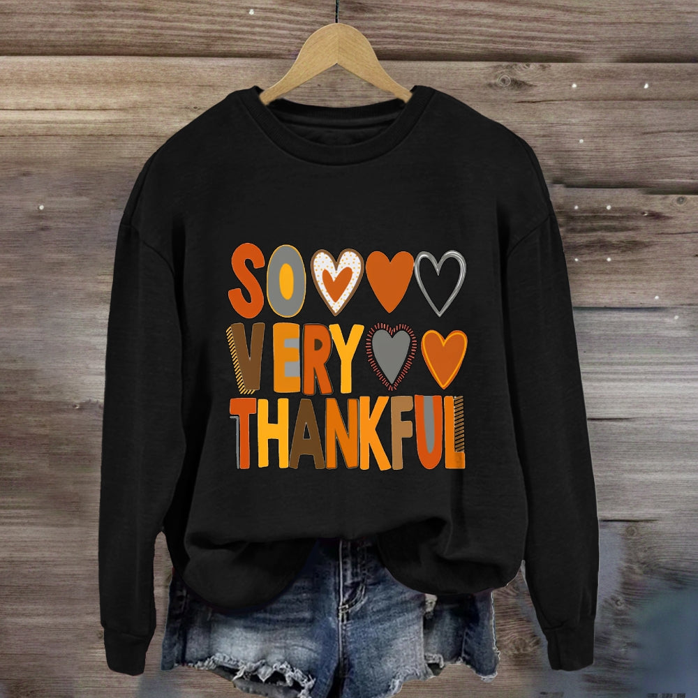 So Very Thankful Sweatshirt