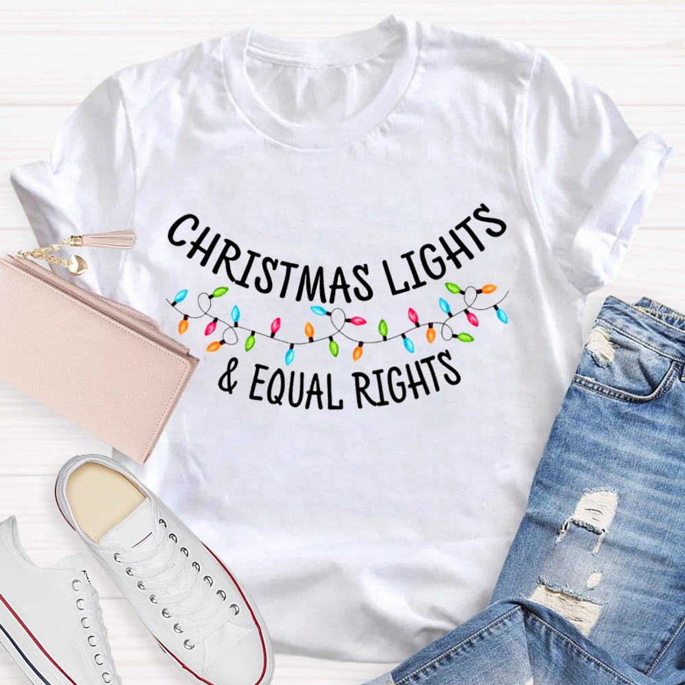 Christmas Light And Equal Rights Christmas T-shirt