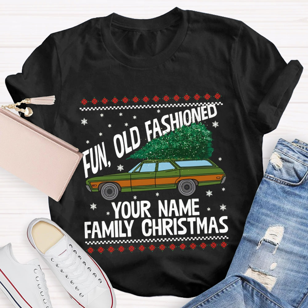 Personalized Name Fun Old Fashioned Your Name Family Christmas T-shirt