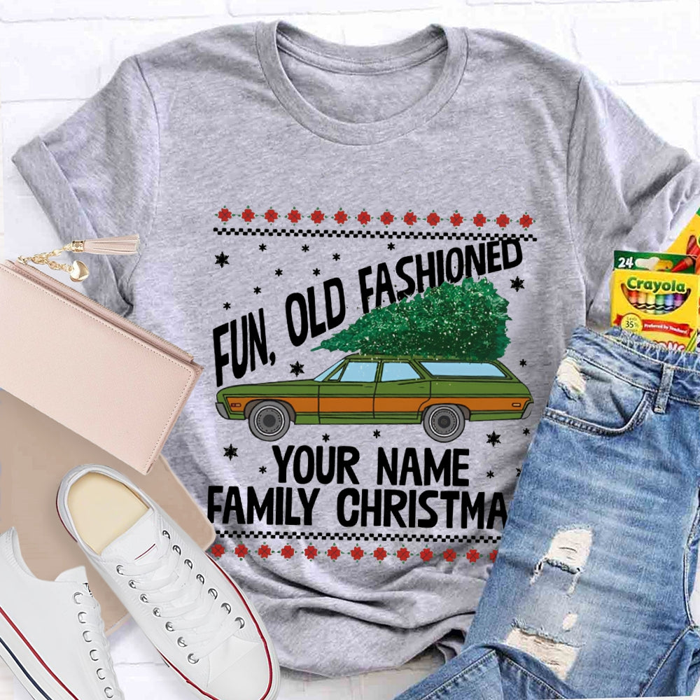 Personalized Name Fun Old Fashioned Your Name Family Christmas T-shirt
