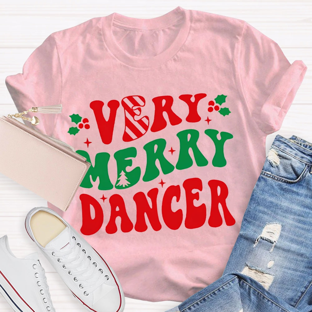 Very Merry Dancer Colorful Font Dance Teacher Christmas T-shirt