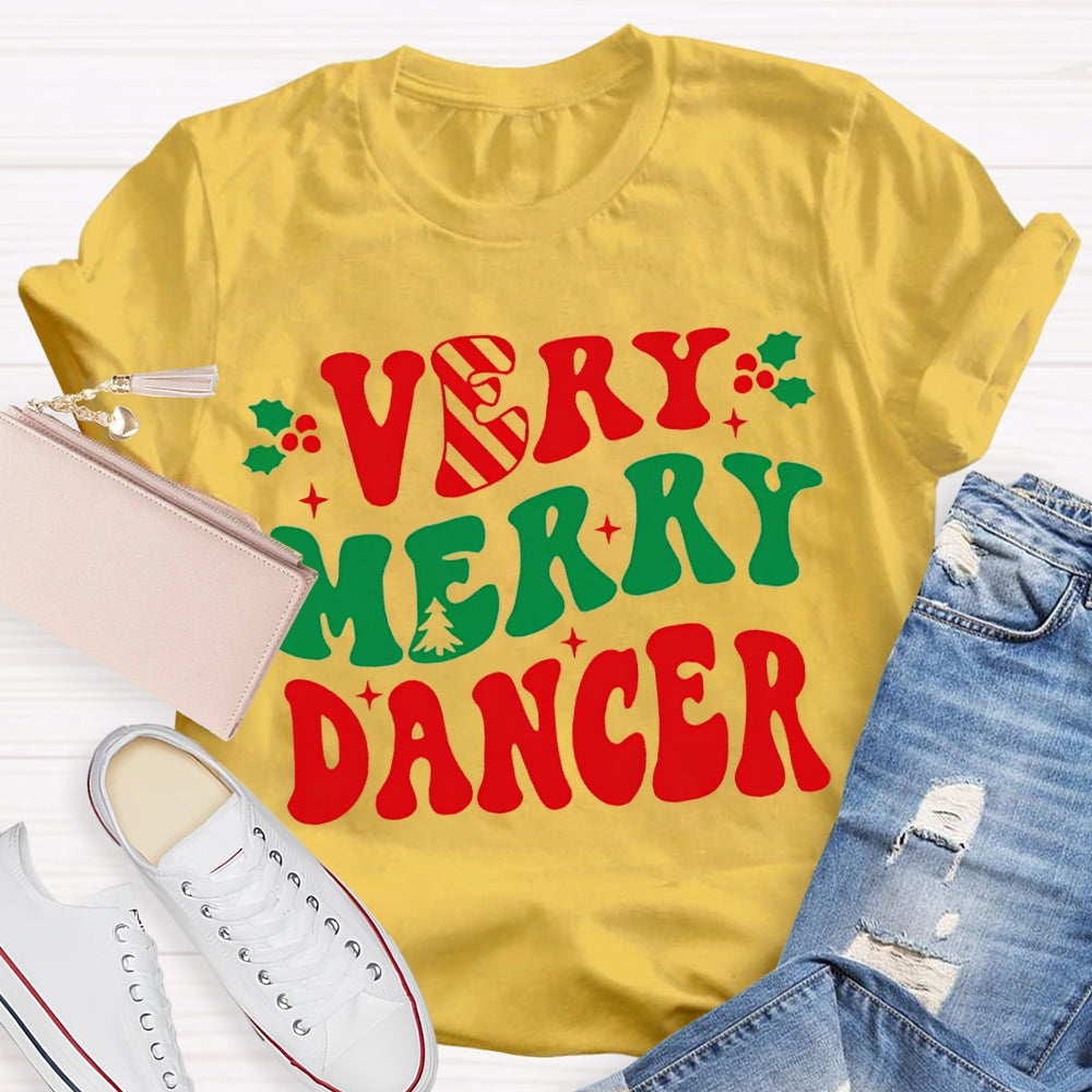 Very Merry Dancer Colorful Font Dance Teacher Christmas T-shirt