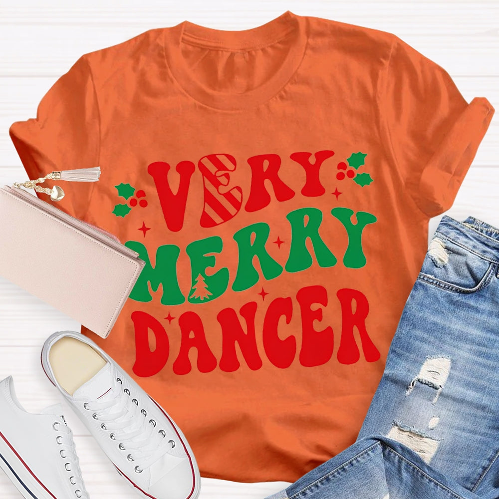 Very Merry Dancer Colorful Font Dance Teacher Christmas T-shirt