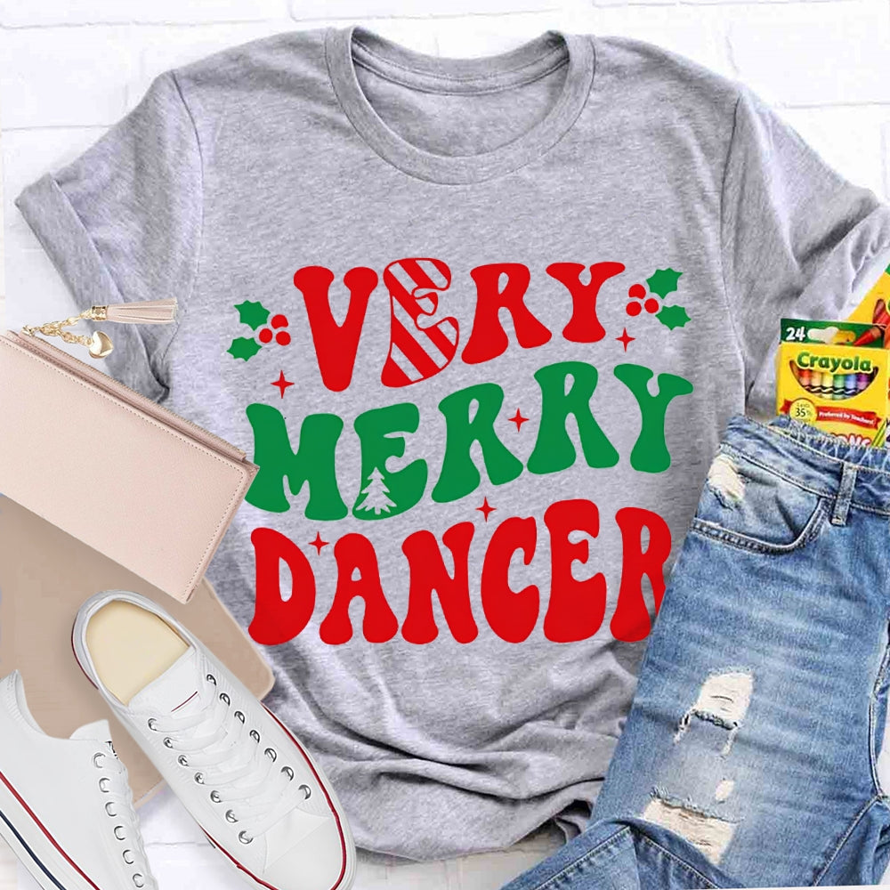 Very Merry Dancer Colorful Font Dance Teacher Christmas T-shirt