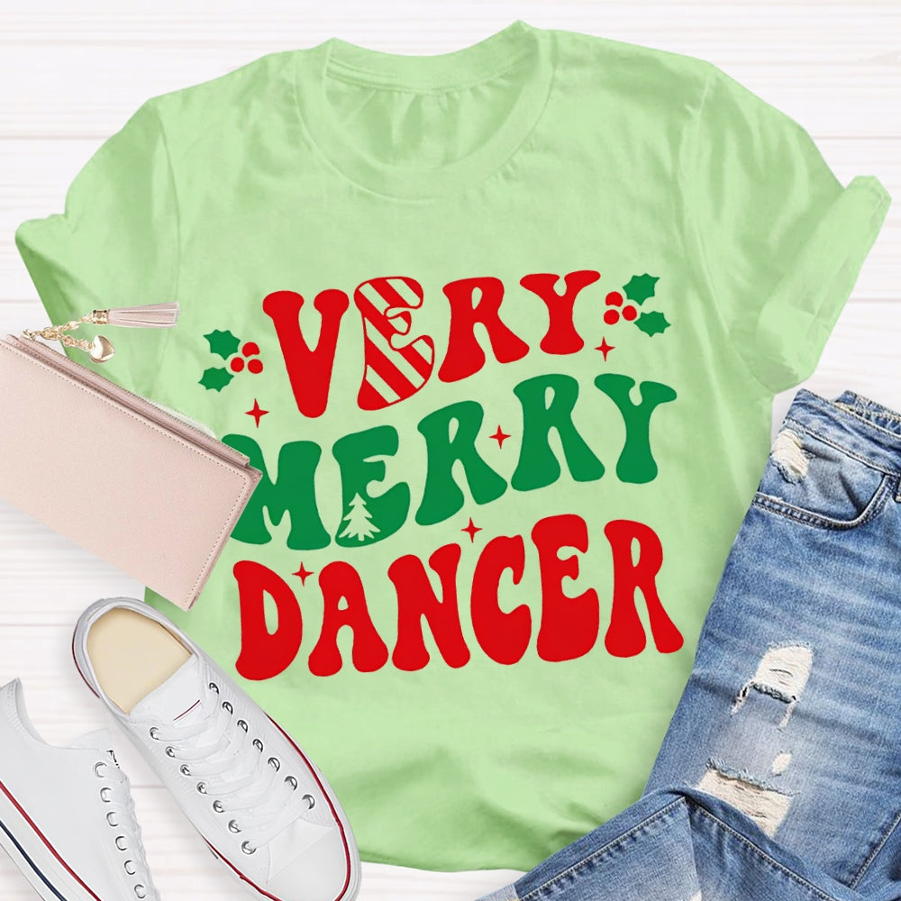 Very Merry Dancer Colorful Font Dance Teacher Christmas T-shirt