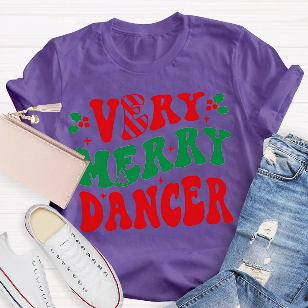 Very Merry Dancer Colorful Font Dance Teacher Christmas T-shirt