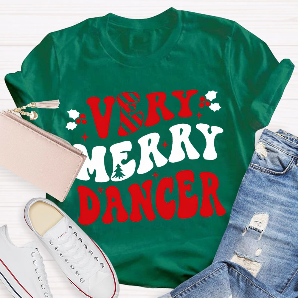 Very Merry Dancer Colorful Font Dance Teacher Christmas T-shirt