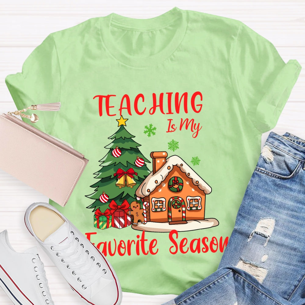 Teaching Is My Favorite Season Christmas Tree And Little House T-shirt