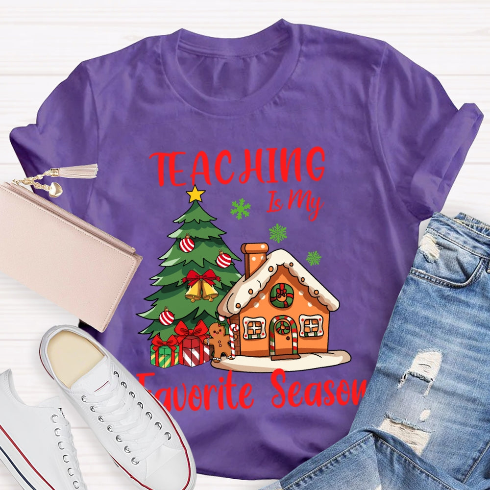 Teaching Is My Favorite Season Christmas Tree And Little House T-shirt