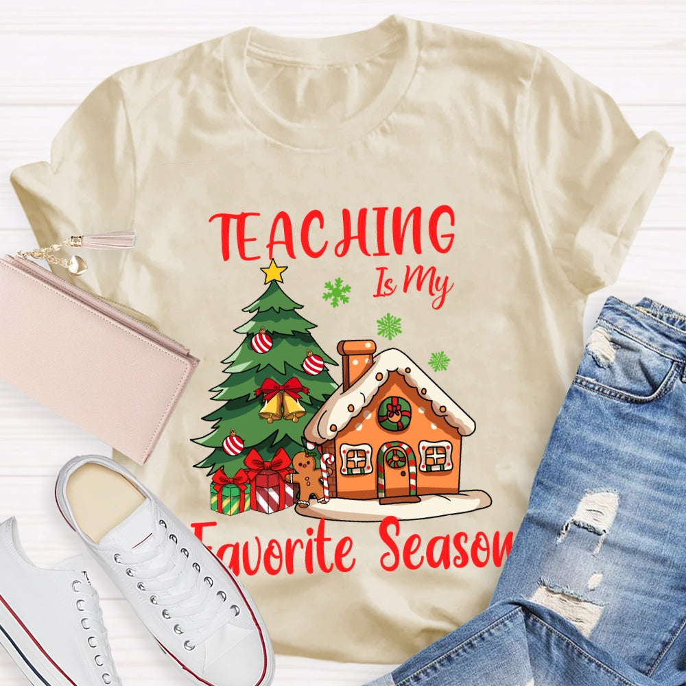 Teaching Is My Favorite Season Christmas Tree And Little House T-shirt