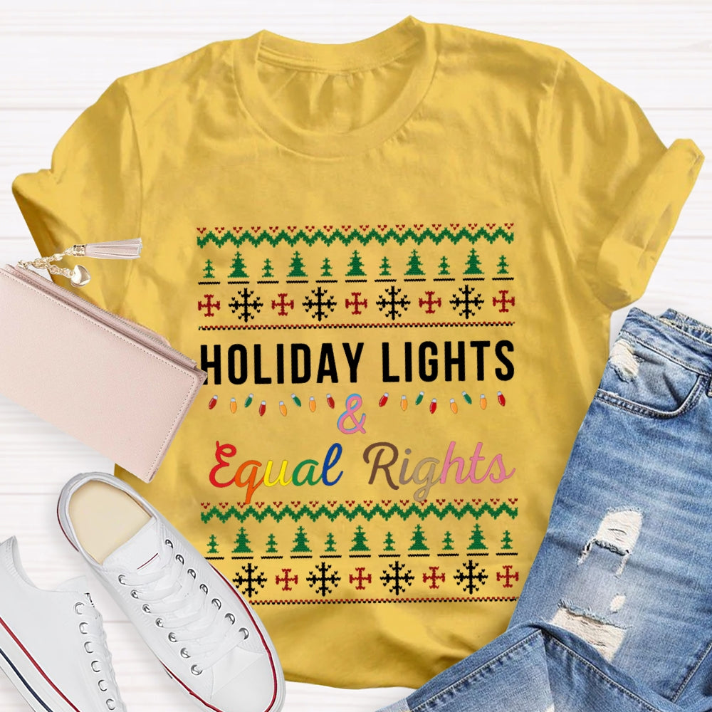 Holiday Lights And Equal Rights Christmas Tree And Christmas Lights T-shirt