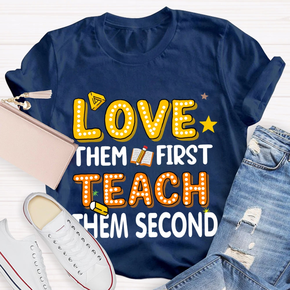 Love Them First Teach Them Second Polka Dot Font T-shirt