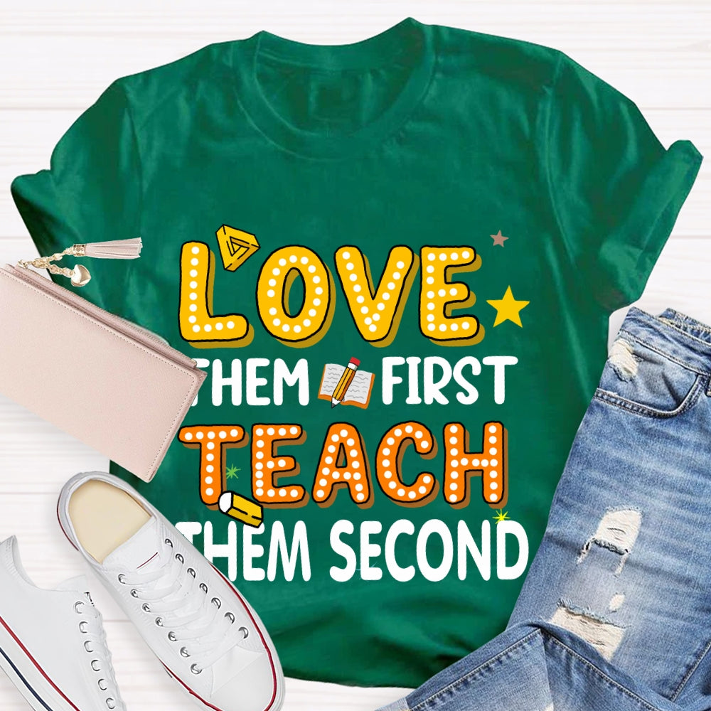 Love Them First Teach Them Second Polka Dot Font T-shirt