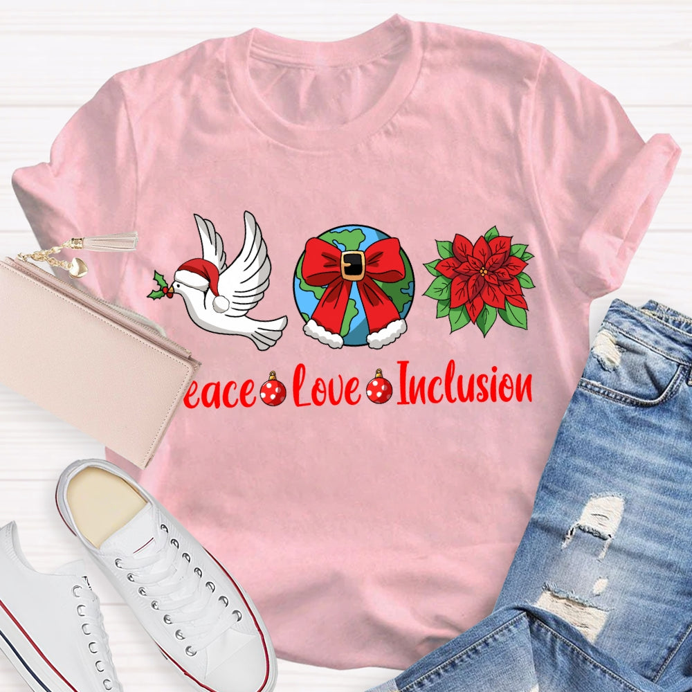 Peace Love Inclusion Dove And Bow Globe Christmas T-shirt