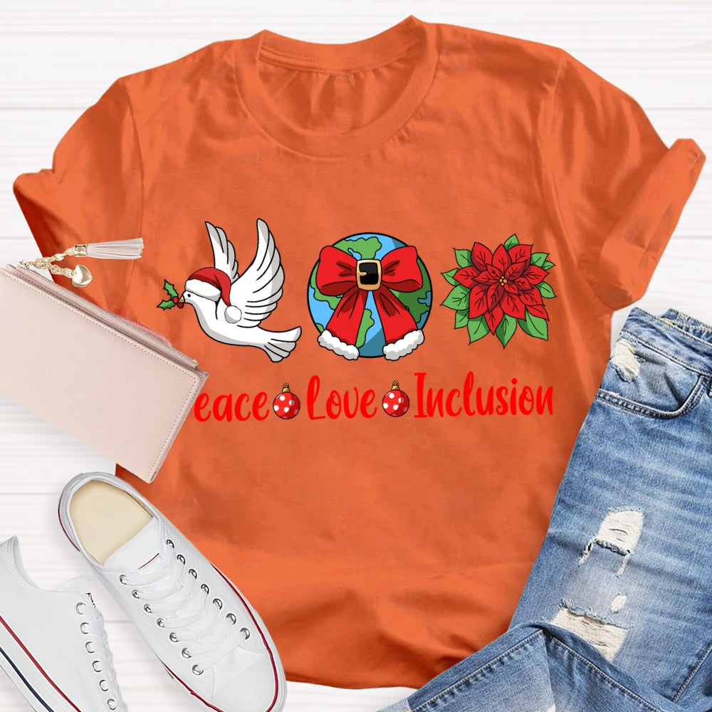 Peace Love Inclusion Dove And Bow Globe Christmas T-shirt
