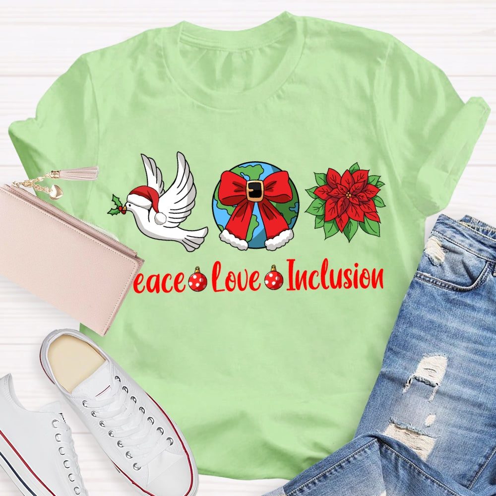 Peace Love Inclusion Dove And Bow Globe Christmas T-shirt