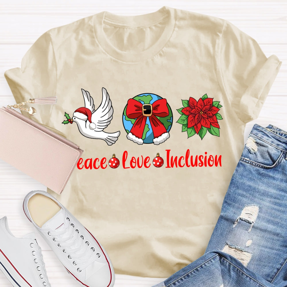Peace Love Inclusion Dove And Bow Globe Christmas T-shirt