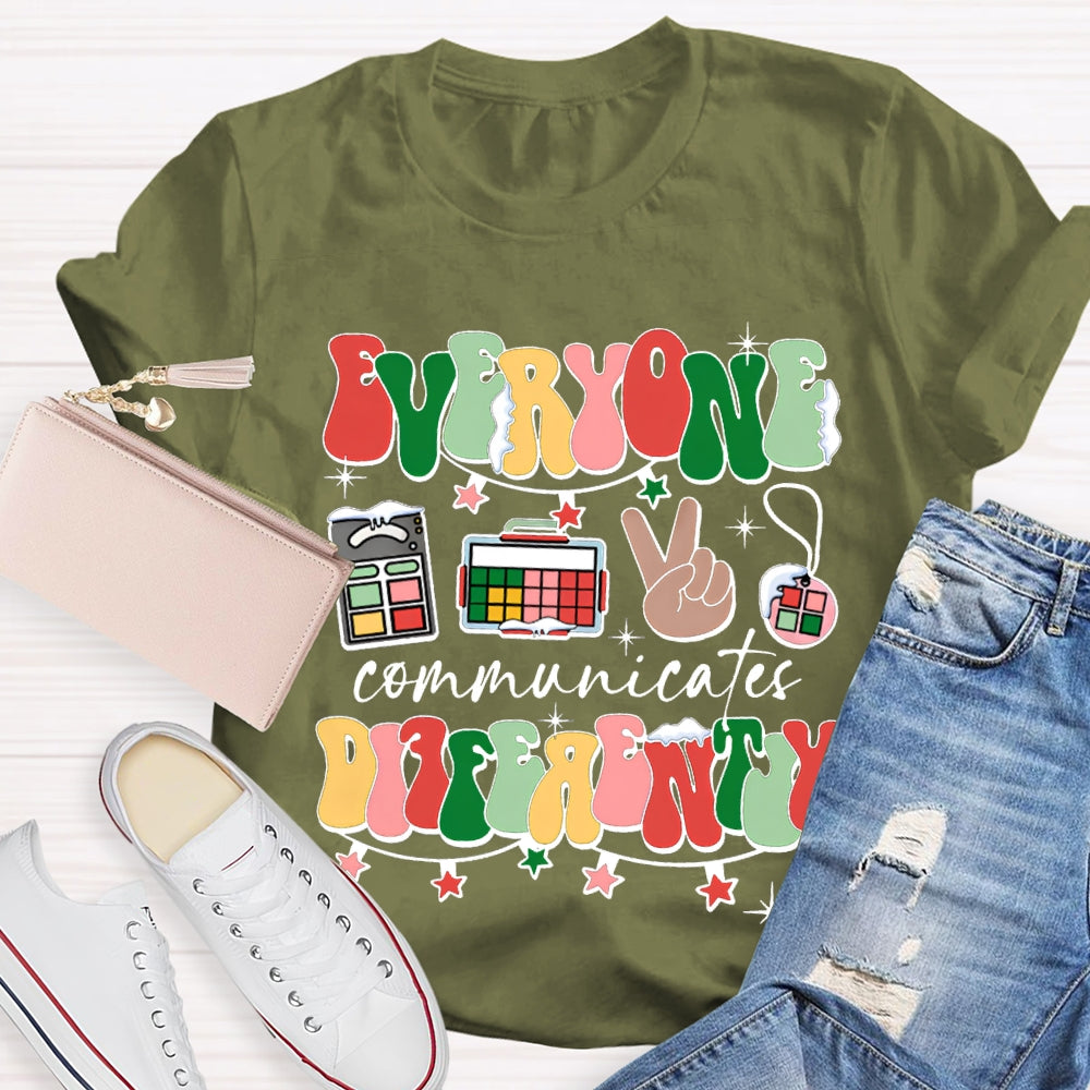 Everyone Communicates Differently Colorful Fonts And Christmas Lights T-shirt
