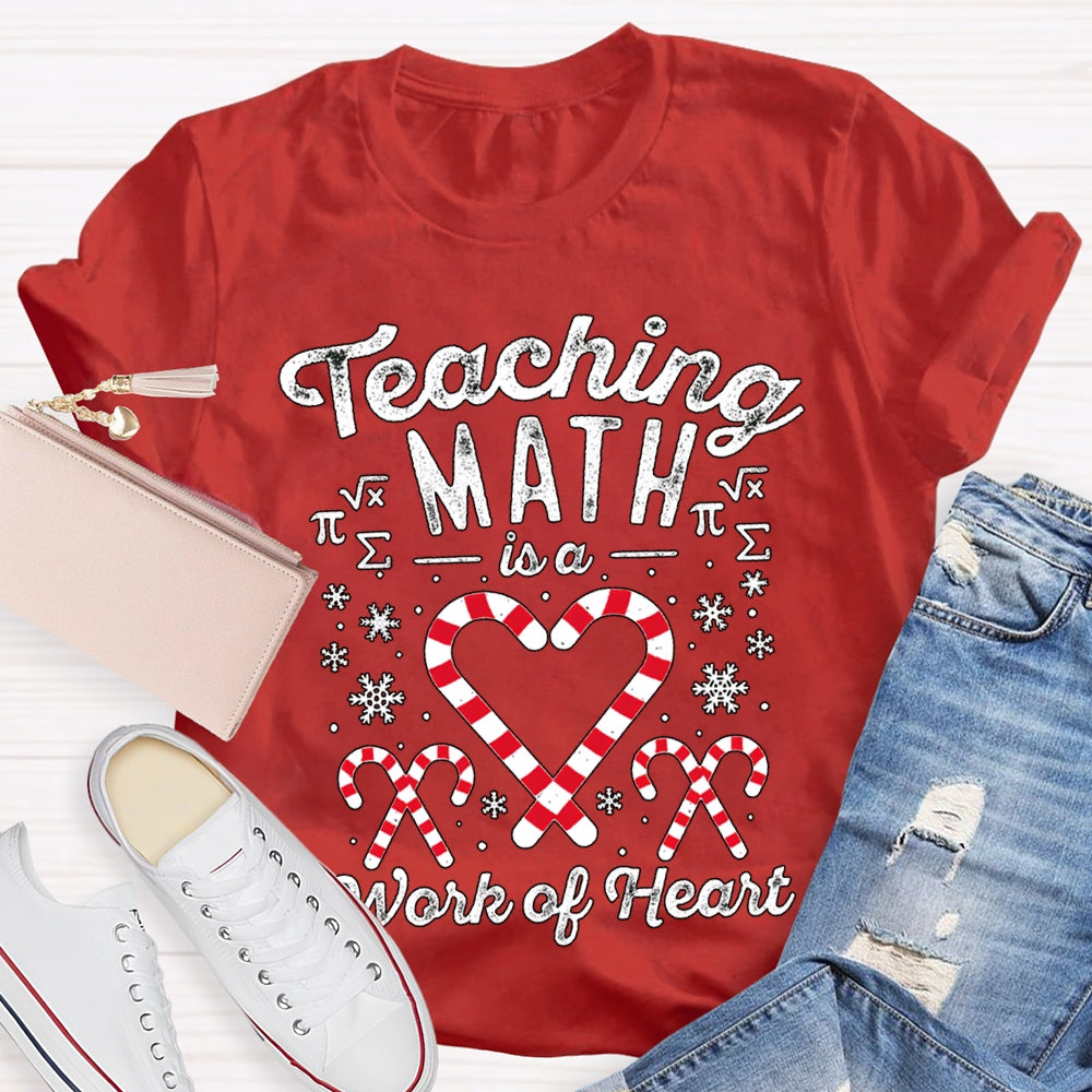 Teaching Math Is A Work Of Heart Candy And Snowflakes T-shirt
