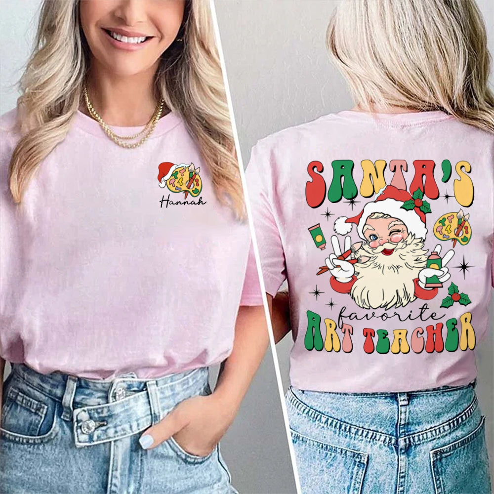 Personalized Name Santa'S Favorite Art Teacher Double Printed T-shirt