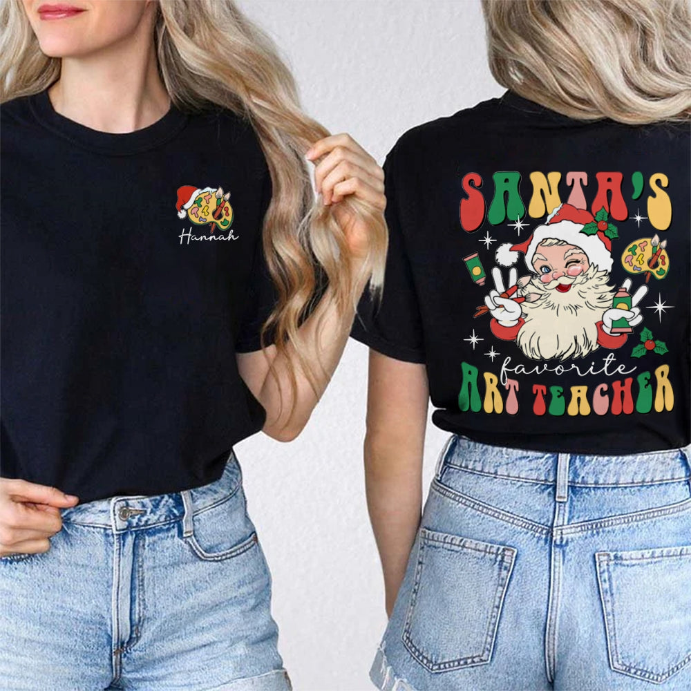 Personalized Name Santa'S Favorite Art Teacher Double Printed T-shirt