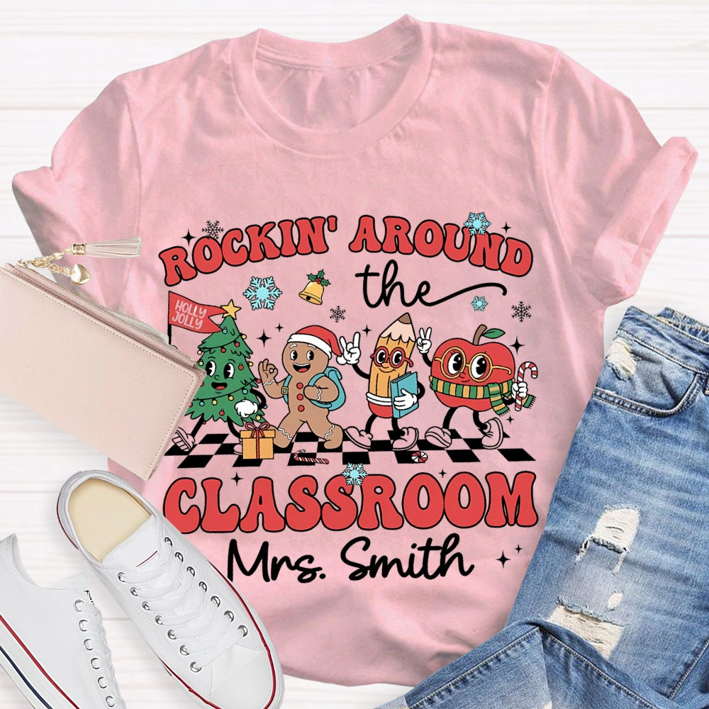 Personalized Name Rockin Around The Classroom Christmas Vibes T-shirt