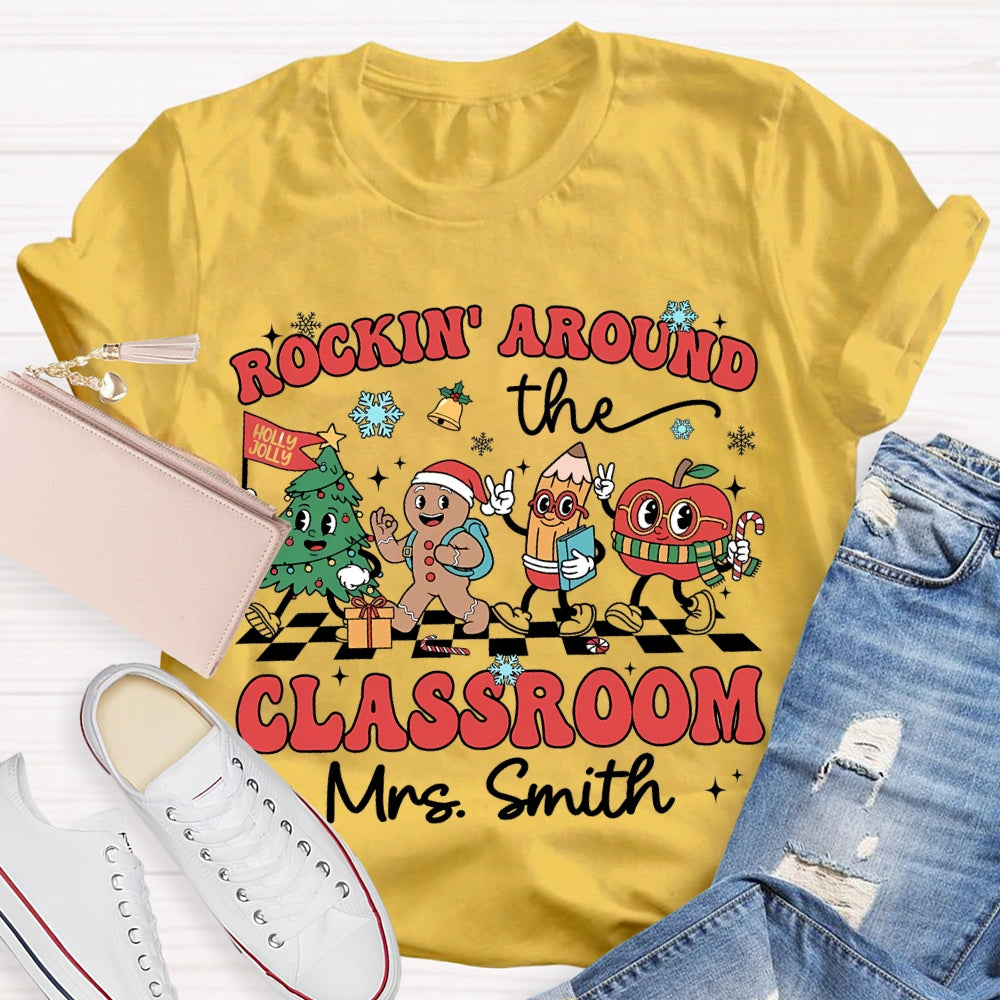 Personalized Name Rockin Around The Classroom Christmas Vibes T-shirt