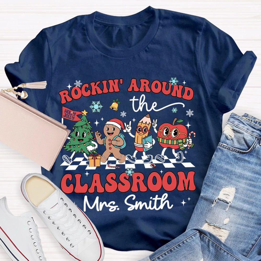 Personalized Name Rockin Around The Classroom Christmas Vibes T-shirt
