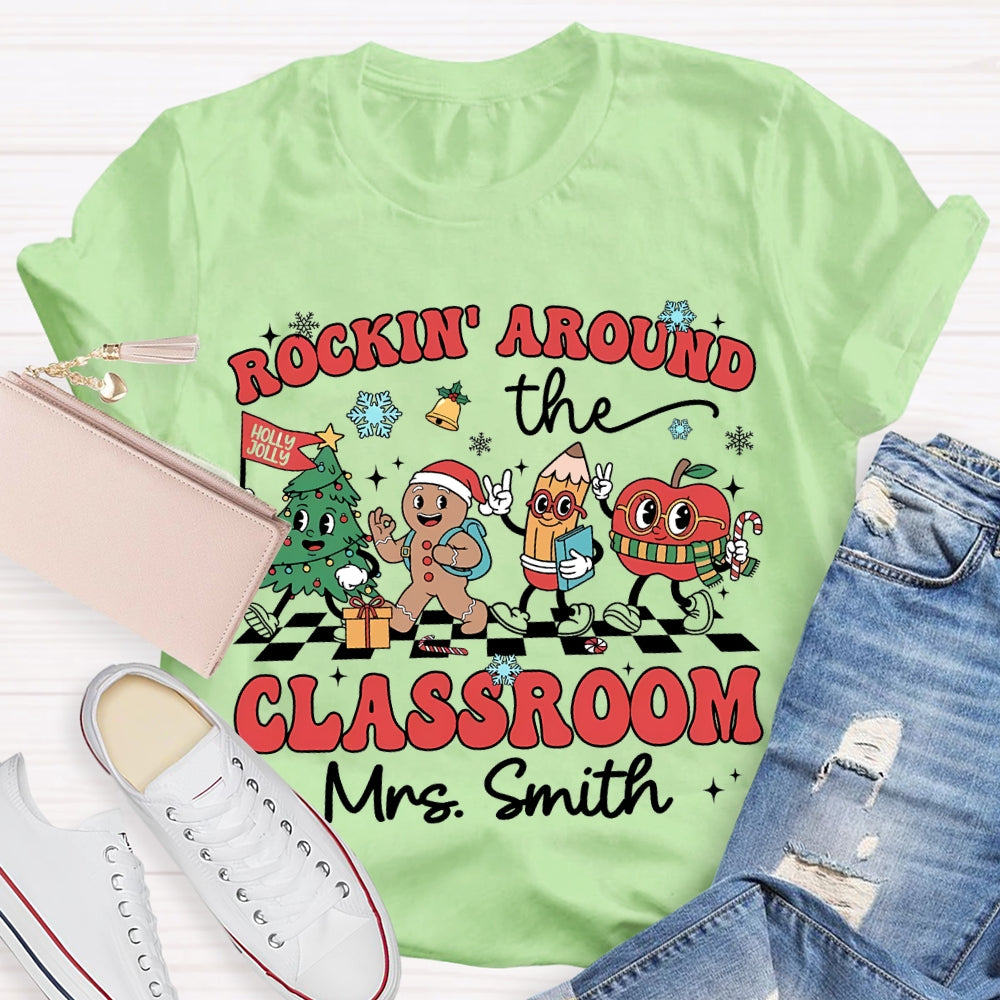 Personalized Name Rockin Around The Classroom Christmas Vibes T-shirt