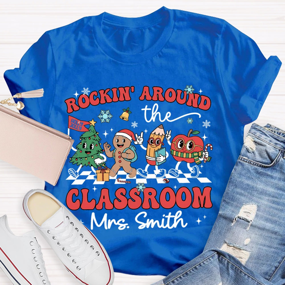 Personalized Name Rockin Around The Classroom Christmas Vibes T-shirt
